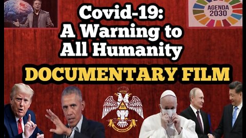 FULL DOCUMENTARY - COVID 19: A WARNING TO ALL HUMANITY-THE FALL OF BABYLON AND THE RISE OF THE BEAST
