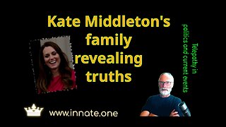 Kate Middleton’s family revealing truths