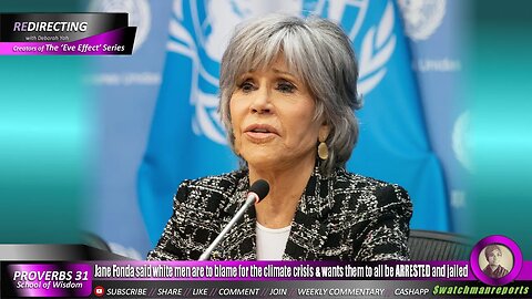 Jane Fonda says white men are to blame for the climate crisis & RAClSM & should be ARRESTED & jailed