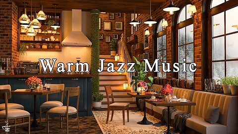 Cozy Coffee Shop Ambience & Warm March Jazz Music ☕ Relaxing Jazz Instrumental Music to Relax, Study