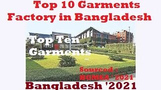 বাংলাদেশের টপ টেন গার্মেন্টস ফ‍্যাক্টরী।। Top Ten Garments Factory in Bangladesh as BGMEA'2021!!!