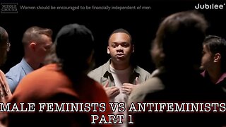 SANG REACTS: MALE FEMINISTS VS ANTIFEMINISTS PART 1