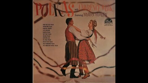 Lawrence Welk, Myron Floren - Polkas