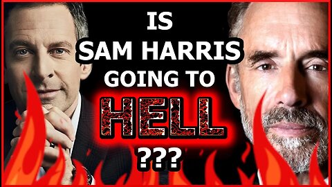 JESUS HELL doesn't exist - Sam Harris vs Jordan Peterson