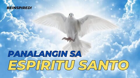 Panalangin sa Espiritu Santo | Holy Spirit | Tagalog | Philippines | Pilipino | Filipino