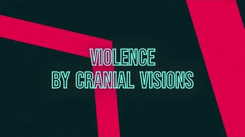 Violence By Cranial Visions