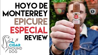 Hoyo de Monterrey Epicure Especial Cigar Review