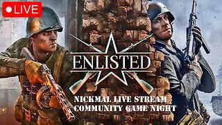 Our Community Goes To WAR | Community Live Stream | Enlisted