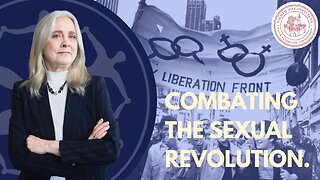 Understanding and Combatting the Sexual Revolution