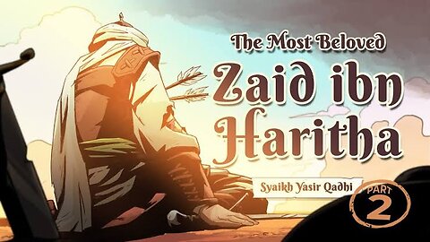 The Story of Hazrat Zayed Bin Hadith R.A