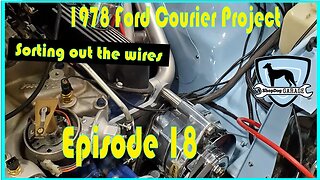 1978 Ford Courier Episode 18 : Lots of wiring tidied up!