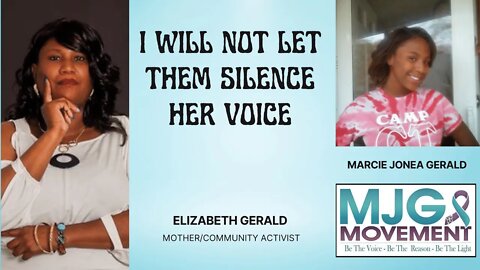 I Will Not Let Them Silence Her Voice- Mother-Community Activist Elizabeth Gerald