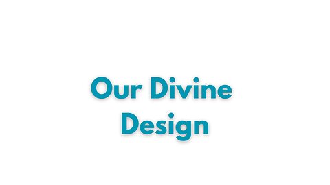 Made in the Image of God: Our Divine Design