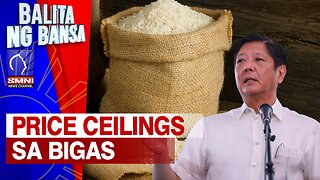 Pagtatakda ng price ceilings sa bigas sa buong bansa, inaprubahan ni PBBM