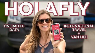 Using Holafly's eSIM Unlimited Data Plans AGAIN for International Travel and Van Life