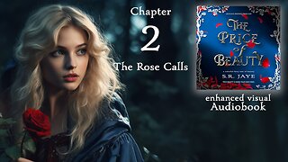 Chapter 2 – The Rose Calls (The Price of Beauty audiobook)