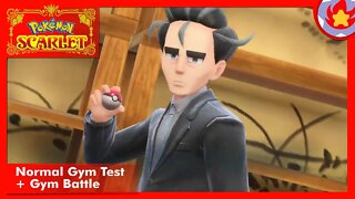 Normal Gym Test + Gym Battle | Pokemon Scarlet
