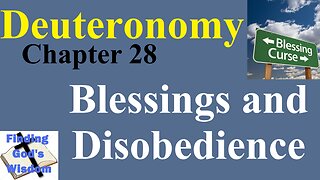 Deuteronomy - Chapter 28: Blessings and Disobedience