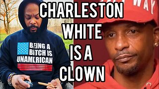 Charleston White Is A Sh*t Head| THIS Is Why Young Men Lack Discipline (Part 2)