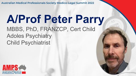 Associate Professor Peter Parry - AMPS Medico Legal Summit 2022