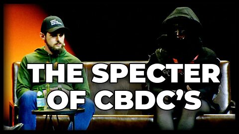 The Specter of CBDCs w/ Grant McCarty, Frank Holmes, Christophe De Baukelaer,Allen Farrington,Janine