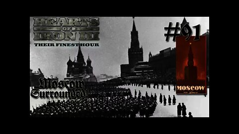 Hearts of Iron 3: Black ICE 8.6 - 91 (Germany) Moscow Surrounded!