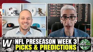 The Opening Line Report | NFL Preseason Week 3 Point Spreads and Betting Preview | August 22