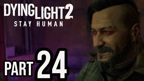 DYING LIGHT 2 - Part 24 - FRANK (FULL GAME) Walkthrough Gameplay