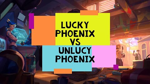 Valorant Relate Lucky vs Unlucky Phoenix