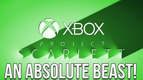 Fear Not, The Xbox Scarlett (Anaconda) Will Be An Absolute Beast!