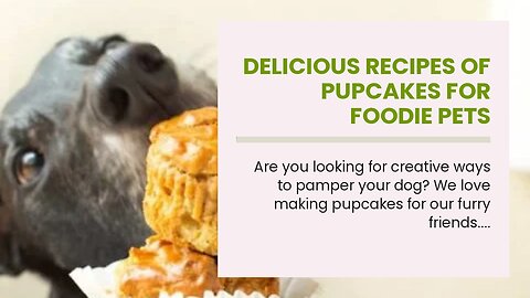 Delicious Recipes of Pupcakes for Foodie Pets