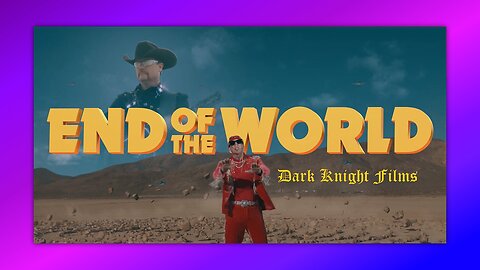 END OF THE WORLD - TOM MACDONALD FT. JOHN RICH - BY DARK KNIGHT FILMS