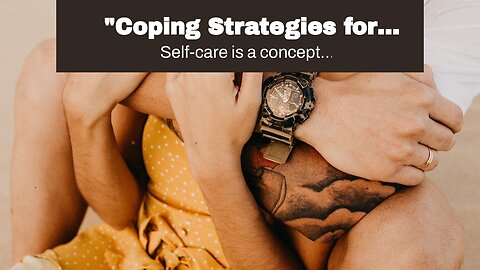 "Coping Strategies for Dealing with Loneliness and Isolation" - An Overview