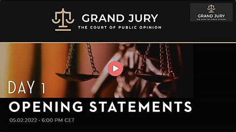 GRAND JURY: Day 1 – “The Peoples´ Court of Public Opinion” - Opening Statements