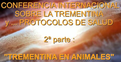 Trementina en Animales. 1ª Conferencia en España.