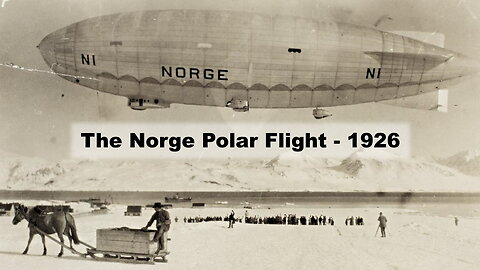 The Norge Polar Flight 1926