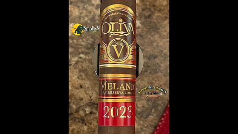 Oliva Cigars Serie V Melanio Ediciòn Año 2023 Cigar Review Ep. 17 - Szn 1 #Cigar #Cigars #SNTB