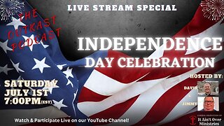 Episode 27 - Independence Day Celebration Special Live Stream Event!