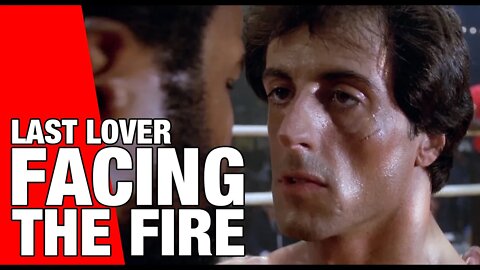 Last Lover - Facing The Fire (Official Music Video) Rocky III