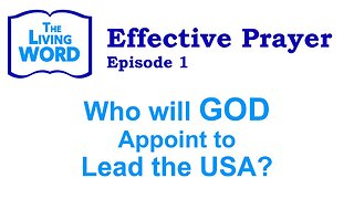 Who will God Appoint to Lead the USA?