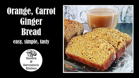 Orange Carrot Ginger Bread Recipe