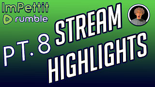 Stream Highlights | PT.8