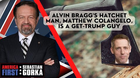 Alvin Bragg's hatchet man, Matthew Colangelo, is a Get-Trump guy. John Solomon with Dr. Gorka