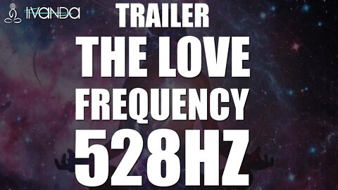 Trailer ❤️ 528hz Healing Frequency 1 hour ❯ 528hz for Sleep ❯ Music for Meditation ⚛️ Healing