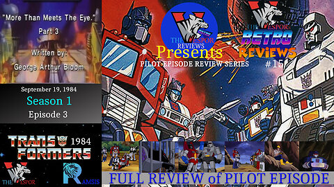 Retro TV Review | The Transformers (1984) "More Than Meets the Eye - Part 3" | S1 E3 FULL Review |