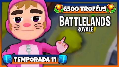 Battlelands Royale | 6500 Troféus na Temporada 11