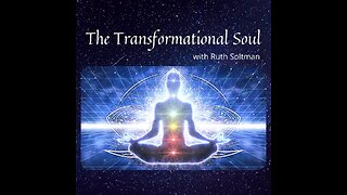 3 May 2023 ~ The Transformational Soul ~ Ep 120