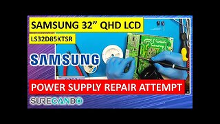 Samsung 32 QHD Monitor Not Turning On_ Diagnosing & Repairing the Power Supply (Failed)