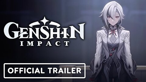 Genshin Impact - Official Overture: The Final Feast Teaser Trailer