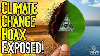 CLIMATE CHANGE HOAX EXPOSED! - They Want To ENSLAVE Humanity To The Satanic GREAT RESET!